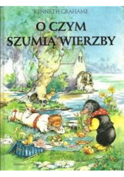 O czym szumią wierzby