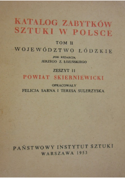 Katalog zabytków sztuki w Polsce tom II, województwo łódzkie, powiat skierniewicki