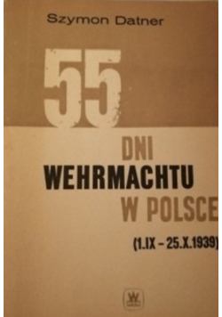 55 dni Wehrmachtu w Polsce