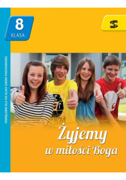 Katechizm SP 8 Żyjemy w miłości Boga podr. ŚBM