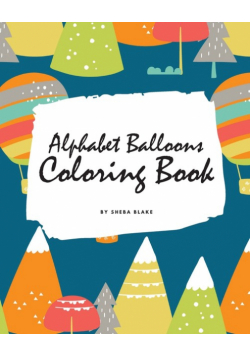 Alphabet Balloons Coloring Book for Children (8x10 Coloring Book / Activity Book)