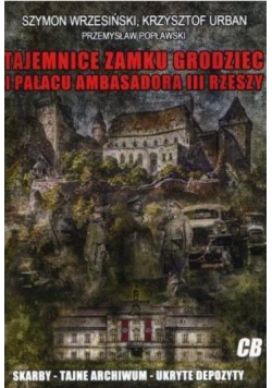 Tajemnice zamku Grodziec i pałacu ambasadora..