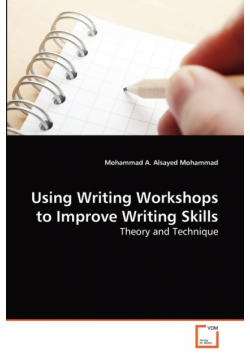 Using Writing Workshops to Improve Writing Skills
