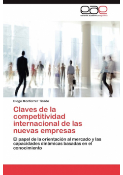 Claves de la competitividad internacional de las nuevas empresas