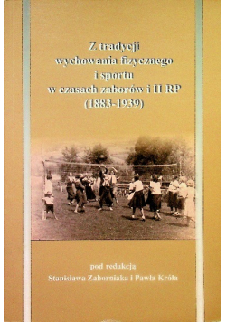 Z tradycji wychowania fizycznego i sportu w czasach zabytków i II RP