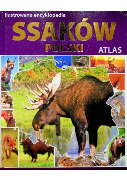 Ilustrowana encyklopedia ssaków Polski Atlas