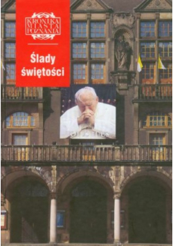 Kronika miasta Poznania Ślady świętości