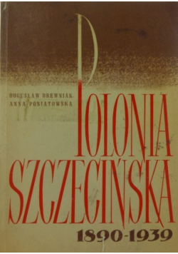 Polonia Szczecińska 1890 1939
