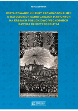 Kształtowanie kultury prowincjonalnej w..
