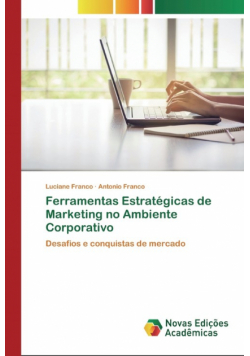 Ferramentas Estratégicas de Marketing no Ambiente Corporativo