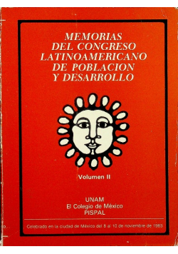 Memorias del Congreso Latinoamericano de Poblacion Y Desarrollo