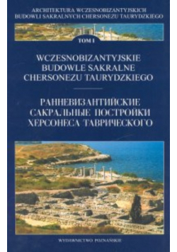 Wczesnobizantyjskie budowle sakralne chersonezu taurydzkiego