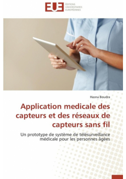 Application medicale des capteurs et des réseaux de capteurs sans fil