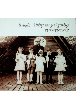 Ksiądz Woźny nie jest groźny Elementarz