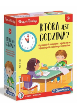 Uczę się bawiąc. Która jest godzina?