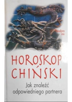 Horoskop Chiński Jak znaleźć odpowiedniego partnera