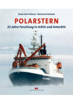Polarstern - 25 Jahre Forschung in Arktis und Antarktis