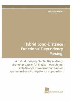 Hybrid Long-Distance Functional Dependency Parsing