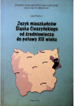 Język mieszkańców Śląska Cieszyńskiego od średniowiecza do połowy XIX wieku