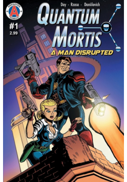 QUANTUM MORTIS A Man Disrupted #1