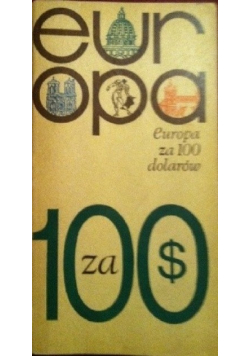 Europa za 100 dolarów