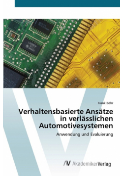 Verhaltensbasierte Ansätze in verlässlichen Automotivesystemen