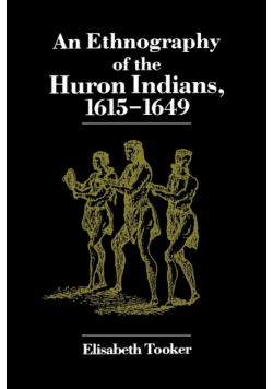 Ethnography of the Huron Indians