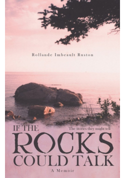 If the Rocks Could Talk