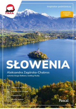 Słowenia. Inspirator podróżniczy