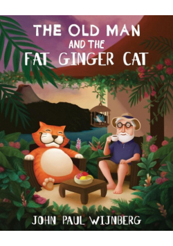 The Old Man and The Fat Ginger Cat