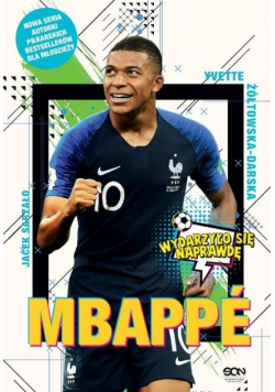 Mbappé Nowy książę futbolu