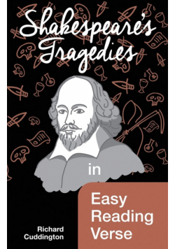 Shakespeare's Tragedies in Easy Reading Verse