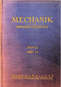 Mechanik Poradnik Techniczny Tom III Część 1 - 1