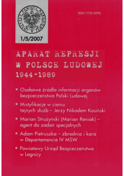 Aparat represji w Polsce Ludowej 1944 - 1989 nr 1 / 5 / 2007