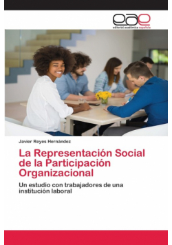 La Representación Social de la Participación Organizacional
