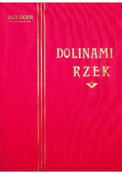 Dolinami rzek reprint z 1903 r