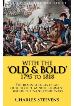 With the 'Old & Bold' 1795 to 1818