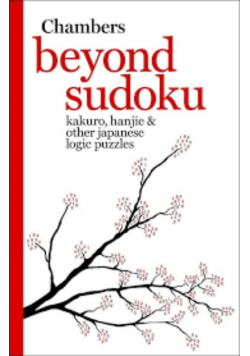 Beyond Sudoku  kakuro hanjie and other Japanese logic puzzles