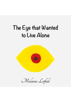 The Eye that Wanted to Live Alone