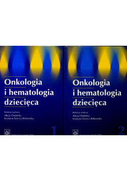 Onkologia i hematologia dziecięca Tom 1-2
