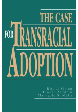 The Case for Transracial Adoption