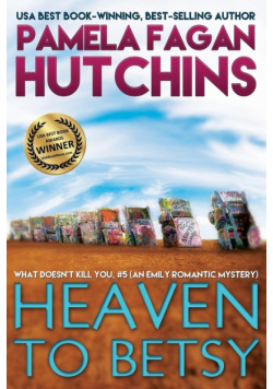Heaven to Betsy (Emily #1)