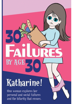 30 Failures By Age 30