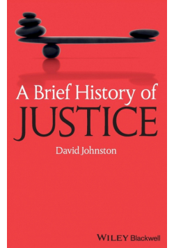 A Brief History of Justice