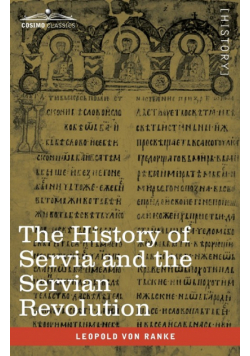 The History of Servia and the Servian Revolution
