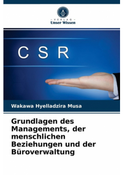 Grundlagen des Managements, der menschlichen Beziehungen und der Büroverwaltung