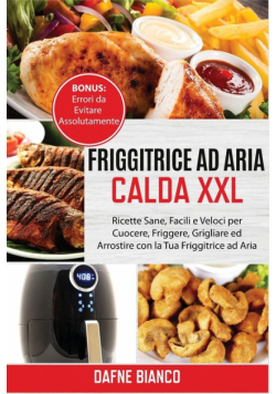 Friggitrice ad Aria Calda XXL