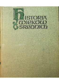 Historia wieków średnich Tom  2