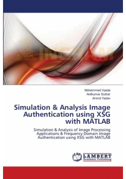 Simulation & Analysis Image Authentication using XSG with MATLAB
