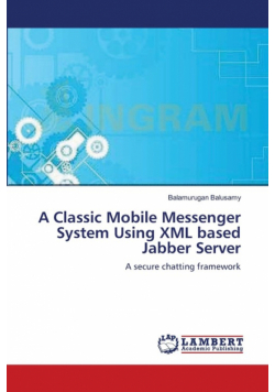 A Classic Mobile Messenger System Using XML based Jabber Server